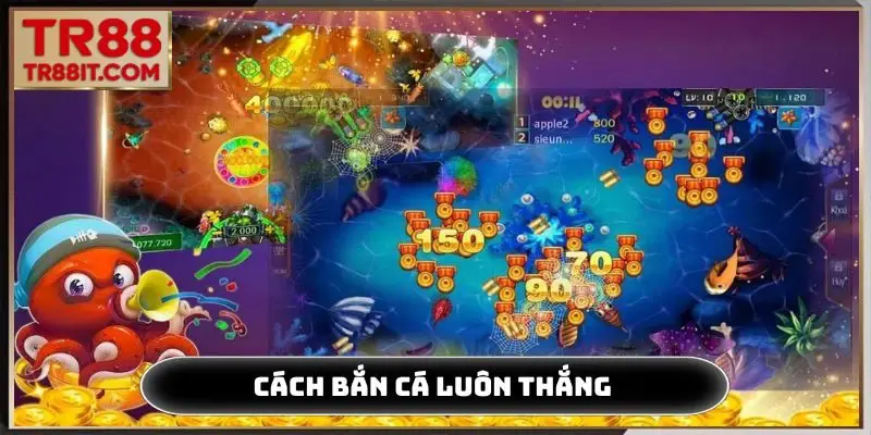 cách bắn cá luôn thắng