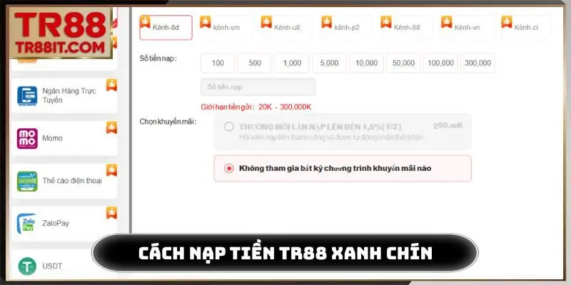 Cách thực hiện nạp tiền TR88 xanh chín