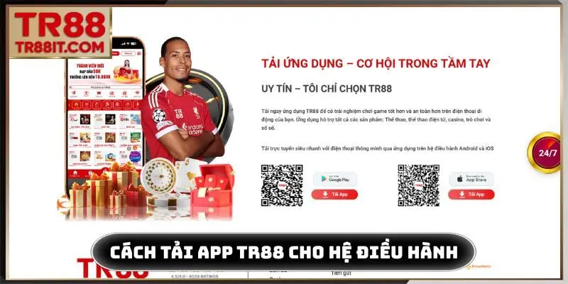 Cách tải app TR88 chuẩn chỉnh cho hệ điều hành